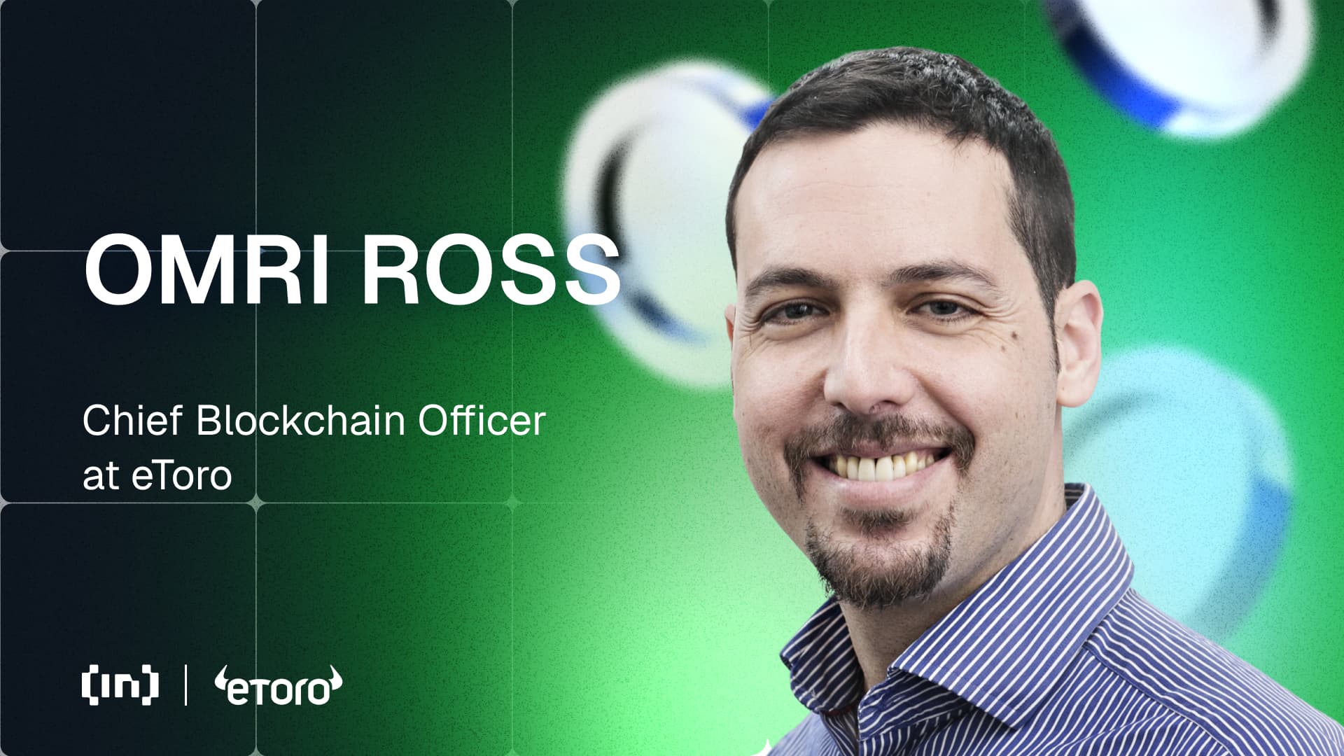 Giám đốc Blockchain của eToro, Omri Ross, làm sáng tỏ tương lai của giao dịch tiền điện tử