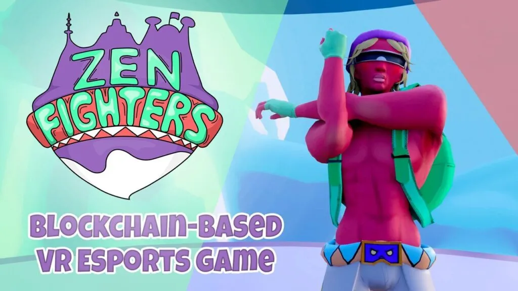 Zen Fighters – Metaverse Game VR hoàn toàn mới