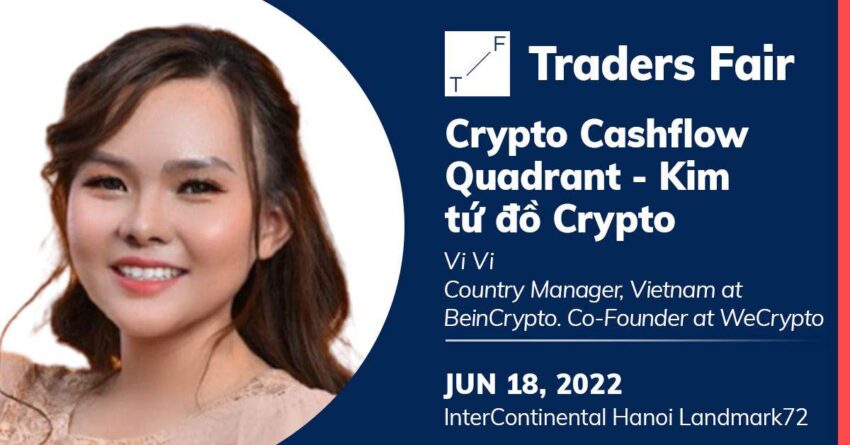 Kim tứ đồ Crypto: Hiểu đúng và đủ cùng Vi Vi - Country Manager của BeInCrypto