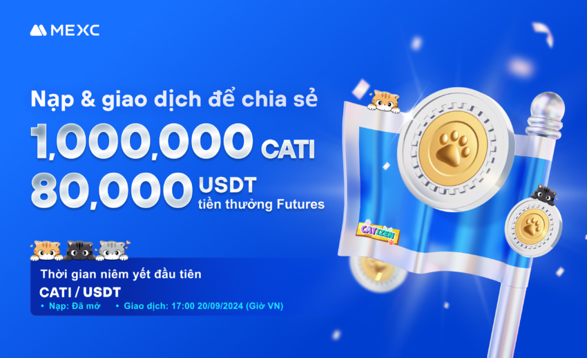 MEXC niêm yết CATI, chia sẻ tổng giải thưởng 1,000,000 CATI và 80,000 USDT