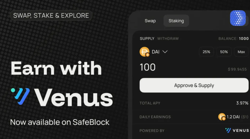 SafeBlock tích hợp Venus Protocol nhằm đơn giản hóa tác vụ staking